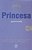 O Diário da Princesa - Volume 3 - Princesa Apaixonada - Meg Cabot - Imagem 1