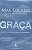 Graça - Max Lucado - Imagem 1
