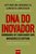 DNA do Inovador - Dominando as 5 Habilidades dos Inovadores de Ruptura - Jeff Dyer; Hal Gregersen; Clayton M. Christense - Imagem 1