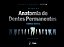 Atlas de Anatomia de Dentes Permanentes - Coroa Dental - Glauco Fioranelli Vieira - Imagem 1