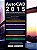 Autodesk® AutoCAD 2015 - Utilizando Totalmente - Roquemar Baldam, Lourenço Costa, Adriano de Oliveira - Imagem 1