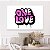 Quadro Decorativo Canvas Composição Frase Onde Love Estilo Street Art Horizontal - Imagem 5