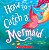 How to catch a mermaid - Imagem 1