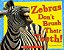 Zebras Don't Brush Their Teeth! - Imagem 1