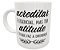 Caneca ter atitude é o que faz diferença presente frase - Imagem 1