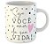 Caneca seja você o amor da sua vida motivacional presente - Imagem 1