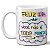 Caneca feliz dia do você não é todo mundo dia das mães - Imagem 1