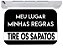 Capacho meu lugar minhas regras tire os sapatos tapete 40x60 - Imagem 1