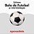 Bola Futebol para Chá Revelação (APENAS A BOLA) - Imagem 1