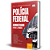 Apostila Polícia Federal (PF) 2025 - Administrador - Classe A, Padrão I - Imagem 2