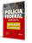 Legislação Comentada - Polícia Federal - Administrativo - Imagem 2