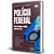 Apostila Polícia Federal (PF) 2025 - Perito Criminal Federal - Medicina Legal - Imagem 5