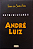 Entrevistando André Luiz - Imagem 1