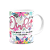 Caneca Floral Dinda - É um pouco mãe, amiga e irmã - Imagem 2