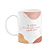 Caneca Motivação - A vida mais bonita quando a gente sorri - Imagem 1