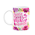 Caneca Floral Mães - Você é a melhor mãe do mundo - 325ml M2 - Imagem 1