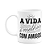 Caneca Motivação - A vida é melhor com amigos - Imagem 1