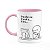 Caneca Geek Divertida  - Paciência - B-pink - Imagem 1