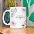 Caneca Floral Mulheres - Ela é Feita de Coragem - Imagem 4