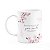 Caneca Floral Mulheres - Ela Carrega Luz por Onde Passa - Imagem 1