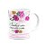 Caneca Floral Positividade - Sonhos não envelhecem - Imagem 2