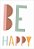 Quadro Infantil be happy - Imagem 1