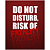 QUADRO DE METAL M - DO NOT DISTURB, RISK OF FATALITY - Imagem 1
