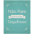 QUADRO DE METAL G - NAO PARE ATE ESTAR ORGULHOSO - Imagem 1