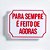 Placa Etiqueta Acrilica - Para Sempre é feito de agoras - Imagem 1