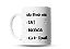 Caneca divertida Não temos mais, Café, Paciência e C* pra tomar - Imagem 1