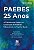 E-book "PAEBES 25 anos: a trajetória do Paebes na construção de políticas educacionais no Espírito Santo" - Imagem 1