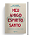 Livro Meu Amigo Espírito Santo Abe Huber - Imagem 1