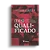 Livro (Des)Qualificado de Steven Furtick - Imagem 1