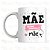 Caneca Personalizada Mãe de Pet Também É Mãe - Imagem 1