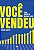 PRÉ-VENDA: Você vendeu: Como vender no Mercado Livre - Imagem 1