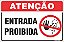 Placa de atenção entrada  proibida - Imagem 1