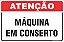 Placa de atenção máquina em conserto - Imagem 1
