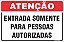 Placa de atenção entrada somente  para pessoas  autorizadas - Imagem 1