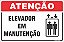 Placa de atenção elevador  em  manutenção - Imagem 1