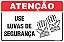 Placa de atenção use luvas de segurança - Imagem 1
