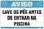 Placa de Aviso de Piscina lave os pés antes  de entrar na  piscina - Imagem 1