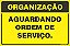 Placa de organização aguardando ordem de  serviço. - Imagem 1