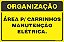 Placa de organização área p/ carrinhos manutenção  elétrica. - Imagem 1