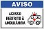 Placa de aviso acesso restrito à ambulância - Imagem 1