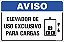 Placa de aviso elevador de uso exclusivo para cargas - Imagem 1