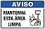 Placa de aviso mantenha esta área limpa - Imagem 1