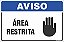 Placa de aviso área restrita - Imagem 1