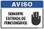 Placa de aviso área restrita - Imagem 1