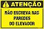 Placa de condomínio não escreva nas  paredes do elevador - Imagem 1