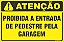 Placa de condomínio proibida a entrada de pedestre pela garagem - Imagem 1